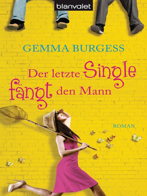Title details for Der letzte Single fängt den Mann by Gemma Burgess - Available